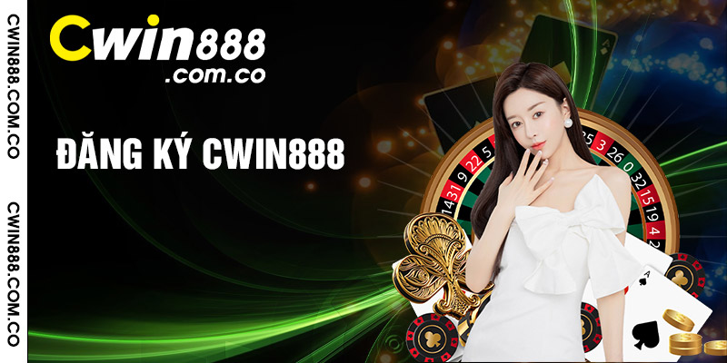 Đăng Ký Cwin888